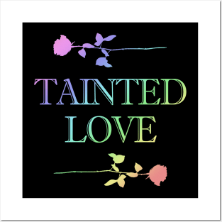 Tainted Love 80's Tribute Rainbow Design Posters and Art